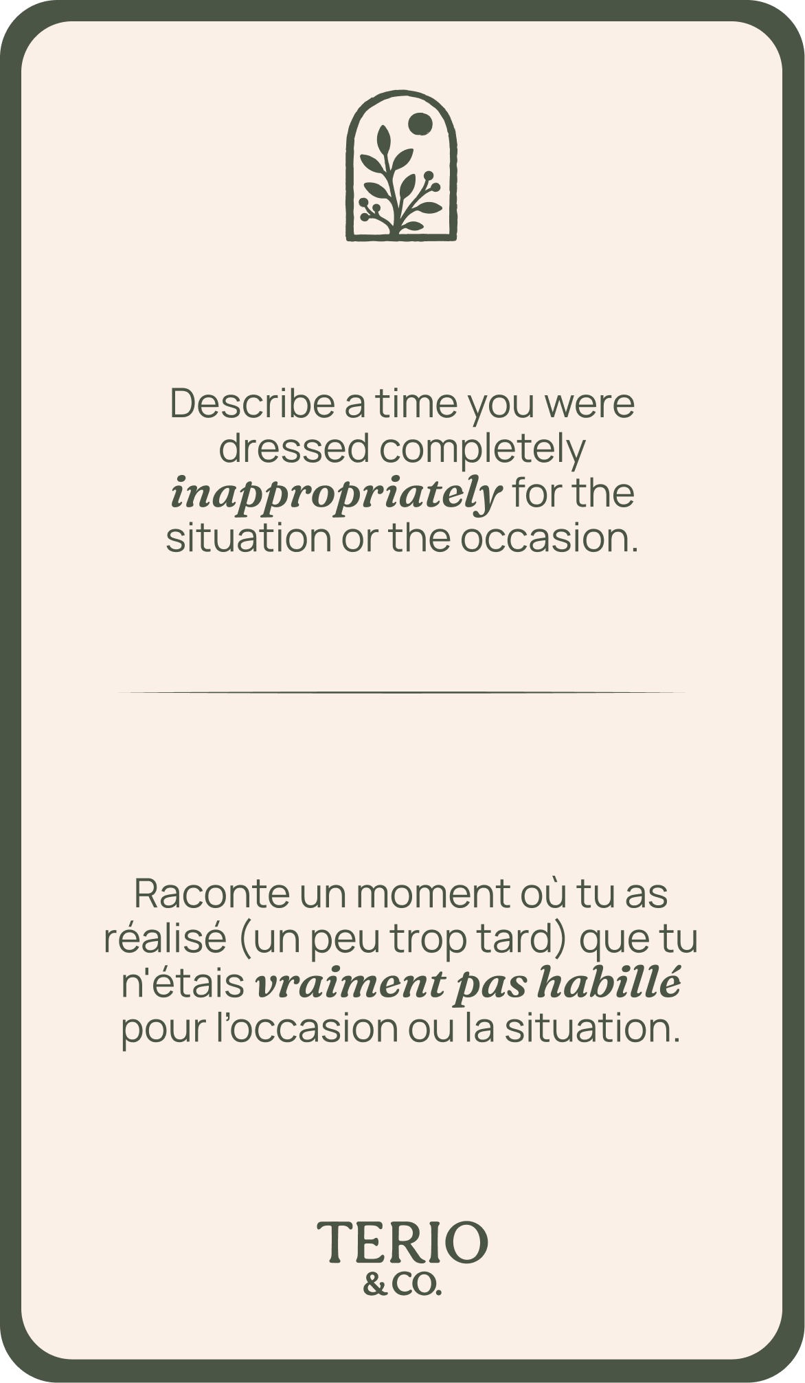 Describe a time you were dressed completely inappropriately for the situation or the occasion.