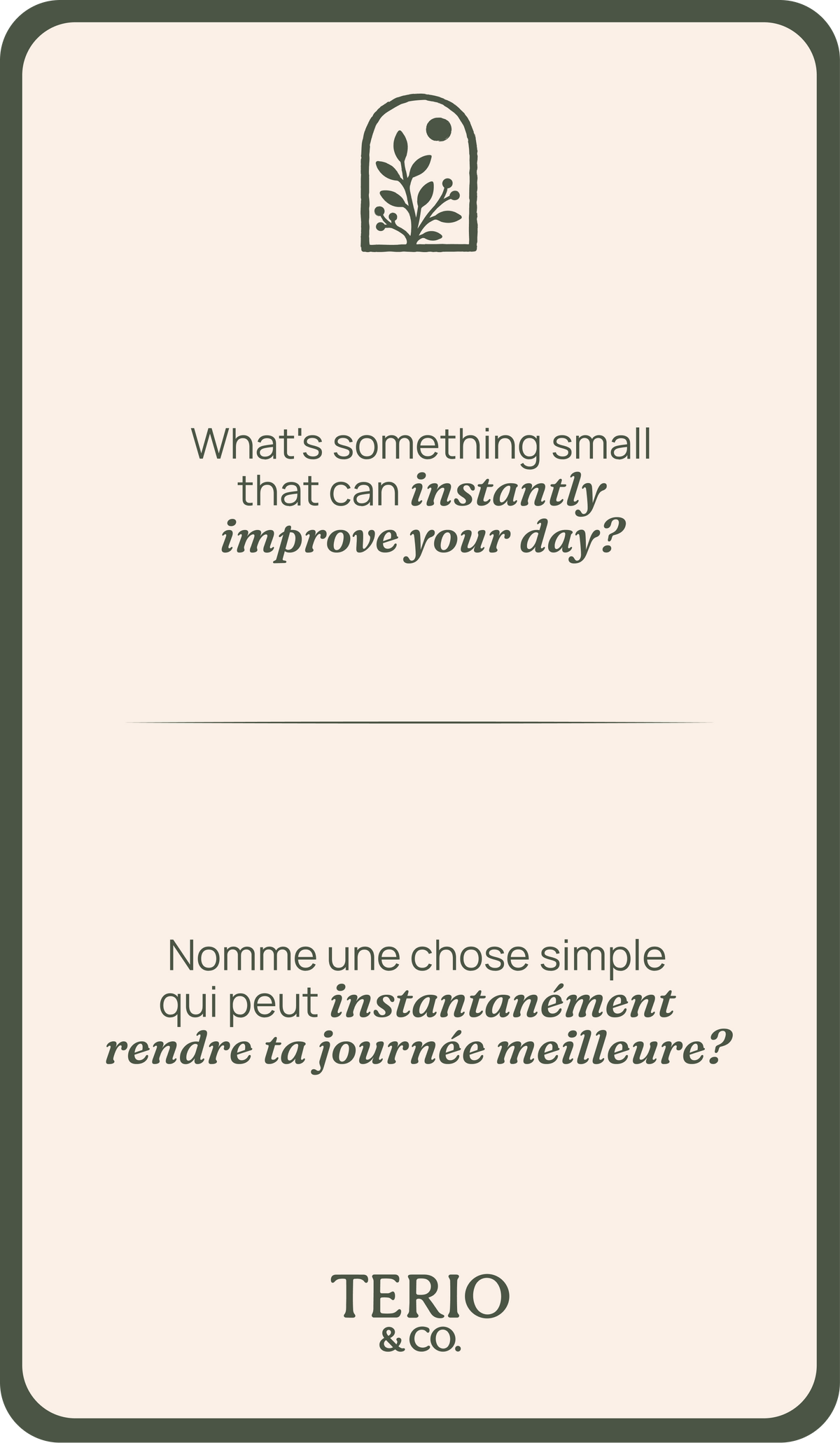 What's something small that can instantly improve your day?